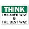 Signmission OSHA Think Sign, The Safe Way is the Best Way, 18in X 12in Rigid Plastic, 12" W, 18" L, Landscape OS-TS-P-1218-L-19637 - alternate 1